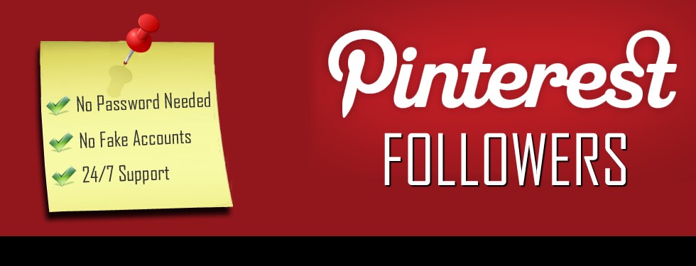 give you 100+ unique Pinterest Followers, no password, no admin access needed 