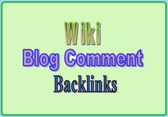 Create 50000 + BLOG COMMENT AND 10000 + WIKI BACKLINK.