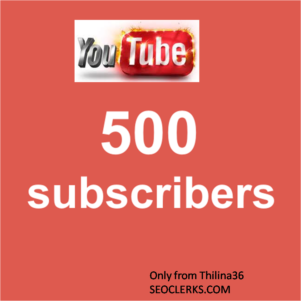 give you 500+ real youtube Likes Or subscribers with in 48 hours