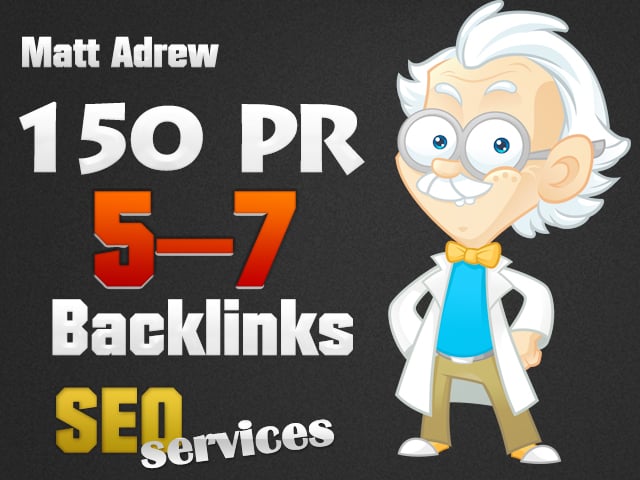 make 150 PR 5&mdash;7 Backlinks