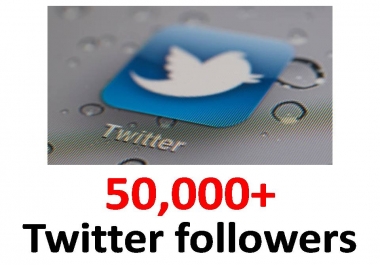 add 50,000+ Twitter followers - No Password No Following