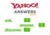 provide 25 Yahoo answers from level 3+ accounts and put a backlinks to your product in all 25 URLs........