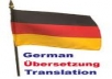 I will translate any kind of text from German into English for 