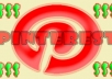 [24 Hour] give 1500+ Repins, 1500+ Likes and 500+ Real PINTEREST Followers