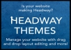 I will give you Headway Themes 