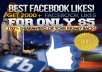 I provide 2000+ high quality facebook likes