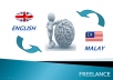 translate 400 words in 6 hours from English to Malay or vise versa