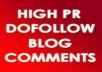 provide highPR blog commenting 1PR6+3PR5+4PR4+5PR3 Dofollow Manually posted