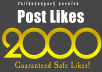 give 2000+ Facebook POST Likes to Picture/Video/Statuses or Photo Contest