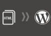 I will convert HTML Site to WordPress Theme