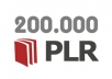 give you 200000 Plr Articles plus 400 Plr Mrr Ebooks