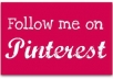 get you ✔550+ PINTEREST Followers,✔550+ Repins and ✔550+ Likes of your Pins in less than 12 hours without need of your password