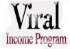 give you a reort on viral income system by which you will learn how to sell $10,000.00 in 30 days