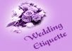 give you 50 top quality articles on Wedding Etiquette plus I will give you full PLR Private Label Rights to them