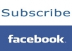 give you 100 facebook subscriptions just