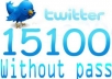 get you 15100 real looking twitter followers in any account within 7hours without pass 