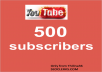 give you 500+ real youtube Likes Or subscribers with in 48 hours