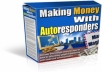 show you how to make money with autoresponders