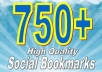 add your site url to 750+ PR1 to PR7 Social Bookmarking sites + rss + Ping +Penguin Safe Total SEO Backlinks to increase your google ranking 