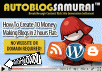 give you an Auto Pilot Machine full licensed version of auto blog Marketing Samurai with affilate links
