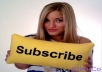 give you 1000 YouTube Channel Subscription Service