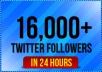 add 16,000 real looking followers to your twitter account in just a few hours for
