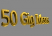 give you 50 gig ideas