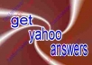 do 5 yahoo answer from level 2, 3 or 4 or 5 yahoo answer account and will confirm 2 best answer