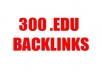 Get 300 .EDU Links + 200 Low Obl Backlinks + 300 High PR PR1-PR4 Backlinks Google Love Edu Links and increase your website position in Google