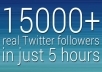add Super Duper Fast 15000+ REAL twitterr followers to your twiter profile in just 8 hrs without password