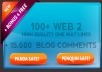 create 100 High Quality WEB 2 links, 15 000 Seo Live blog comments to them For the Massive and great Serp Boost