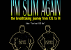 give you my health adventure book I Am Slim Again