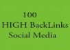 create 100 social media backlinks to increase your Search Engine Results Page 