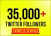 add 35,000 real looking twitter followers to your account in less than 6 hours