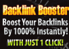 give you fully automated Backlink Booster tool helps you to get 1000's of do-follow links to your blog/website from HIGH PAGERANK Websites