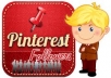 give you 50+ pinterest followers 100% real and safe just only