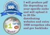 produce pdf file depending on your niche and will upload it to 20 file distributing websites and extra 1000 scrapebox edu and gov backlinks