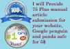 Provide 75 Plus manual  article submission for your website, Google penguin and panda safe