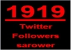 Give you 1919+19 Twitter Followers, 100% real & Genuine only