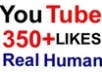 give you 350+ Guaranteed YouTube Likes [Real human] to your [NEW] video within 48 hours !!!!!
