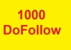 give you 1000 Dofollow backlinks for your website to boost rankings