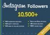 add 10,500+ [Quality+++] INSTAGRAM Followers in just 48 hours..@