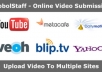 share your Video to the world in top 12 sites including metacafe, stumbleupon, youtube etc..@