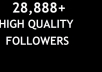 provide 28,888+ real looking Twitter followers within 1 day very fast !@!@!