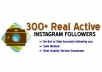 get 300 REAL active Instagram Followers &acirc;&oelig;&rdquo; and a Bunch of Likes and Comments &acirc;&oelig;&rdquo; Real Followers for your Successful Marketing@@