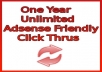 give you One Year Unlimited Ad Traffic and Unlimited Click Thrus--Adsense Safe!