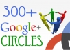 give you 300+ REAL lookin Google circles to your plus page within 72 hours!!!