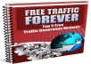 give you Free traffic forever e-book with re seller rights to get free traffic for life the real techniques explained