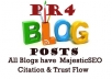 help BOOST Your Rankings with 2 PR4 Blog posts, Blogs all have MajesticSEO Citation, Trust Flow and Backlinks!!!