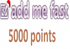 I will add 7000 points to your addmefast account!